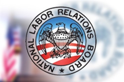 NLRB Bans Captive Audience Meetings and Employer Free Speech