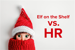 Elf on the Shelf vs. HR: Who Wears the Watchdog Hat Better?